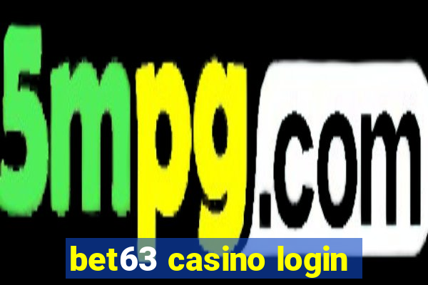 bet63 casino login